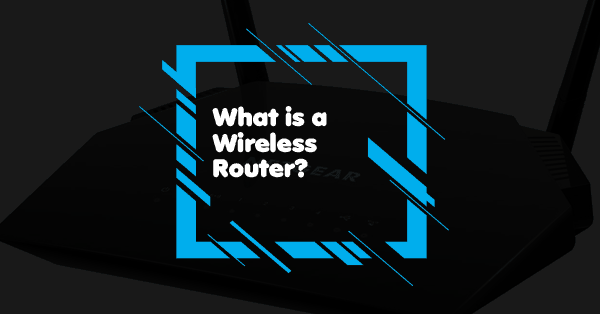 What is a wireless router